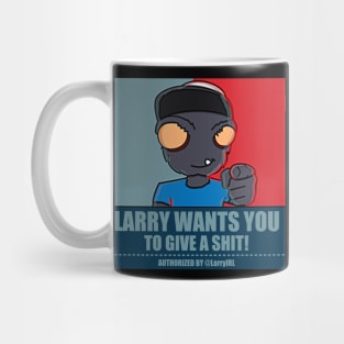 Larry Wants You! (to give a shit) Mug